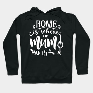 Home is where mum is Hoodie